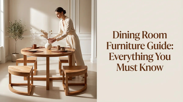 Dining Room Furniture Guide: Everything You Must Know